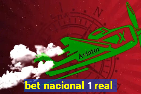 bet nacional 1 real